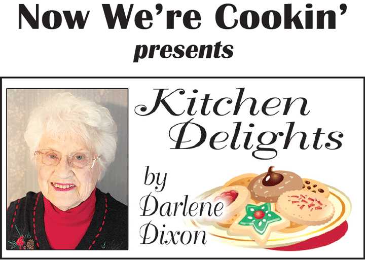 Enjoy these Holiday Recipes from some past Darlene Dixon columns.